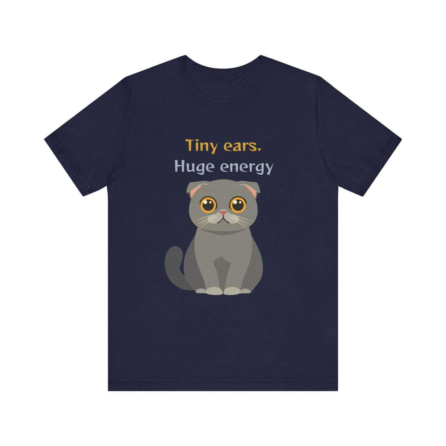 Navy color t-shirt with Scottish Fold cat graphic and tiny ears huge energy slogan displayed flat