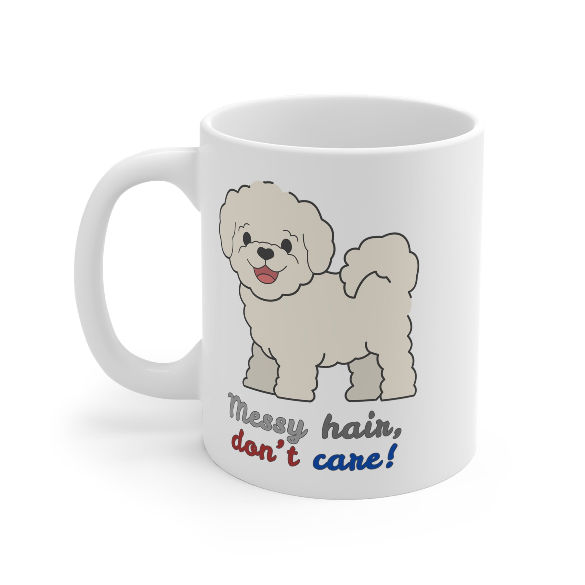 White coffee mug with bichon dog graphic and messy hair don’t care slogan shown from left side