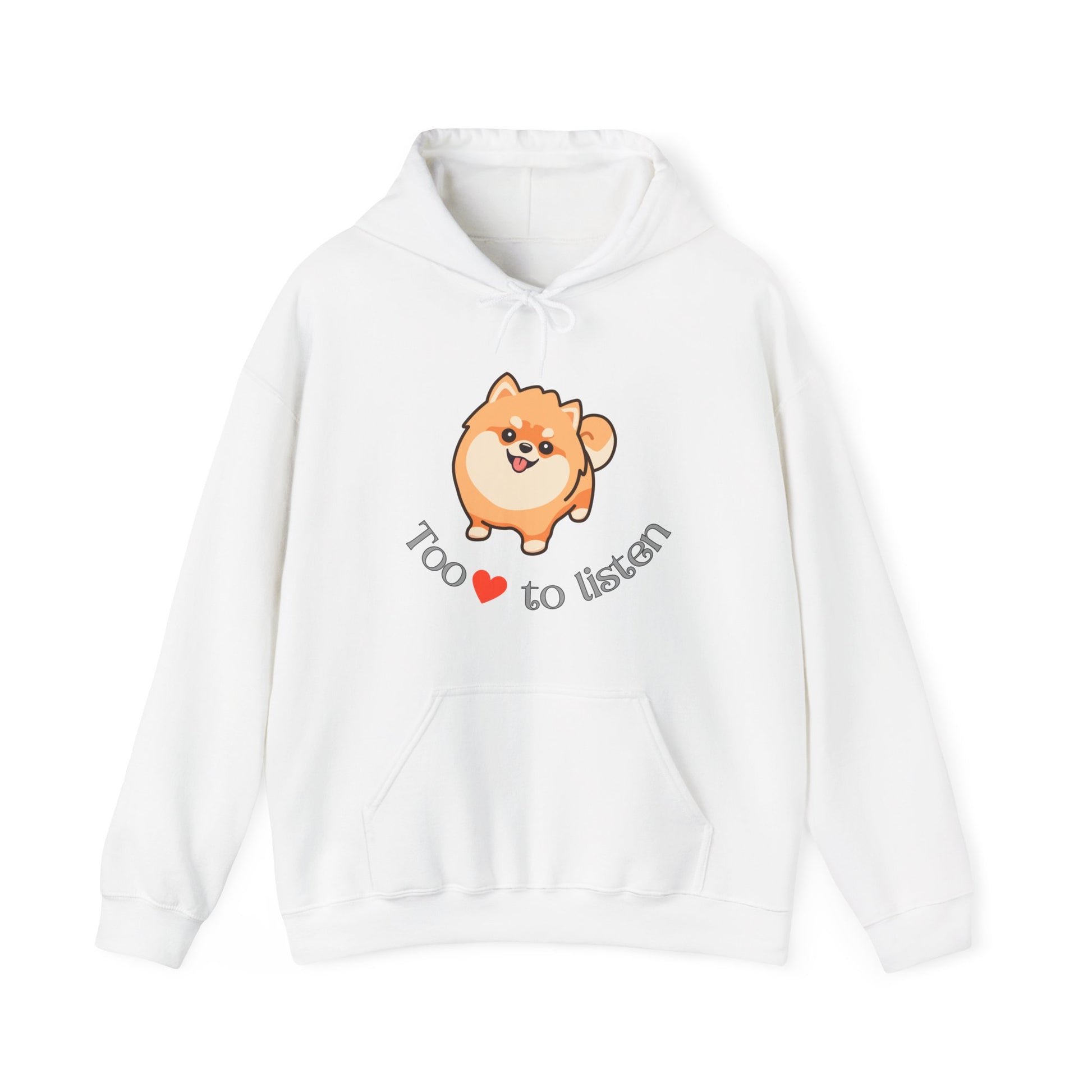 White Gildan hoodie with embroidered pomeranian graphic and too cute to listen slogan displayed flat