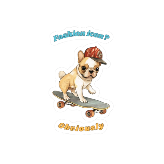 Kiss-cut sticker with French Bulldog graphic wearing a cap and fashion icon obviously slogan on white background