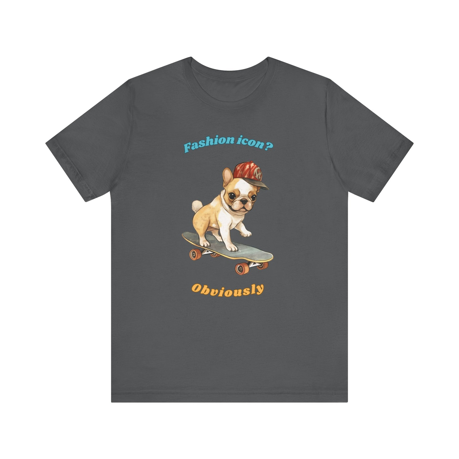 Asphalt color t shirt with French Bulldog graphic and fashion icon obviously slogan displayed flat