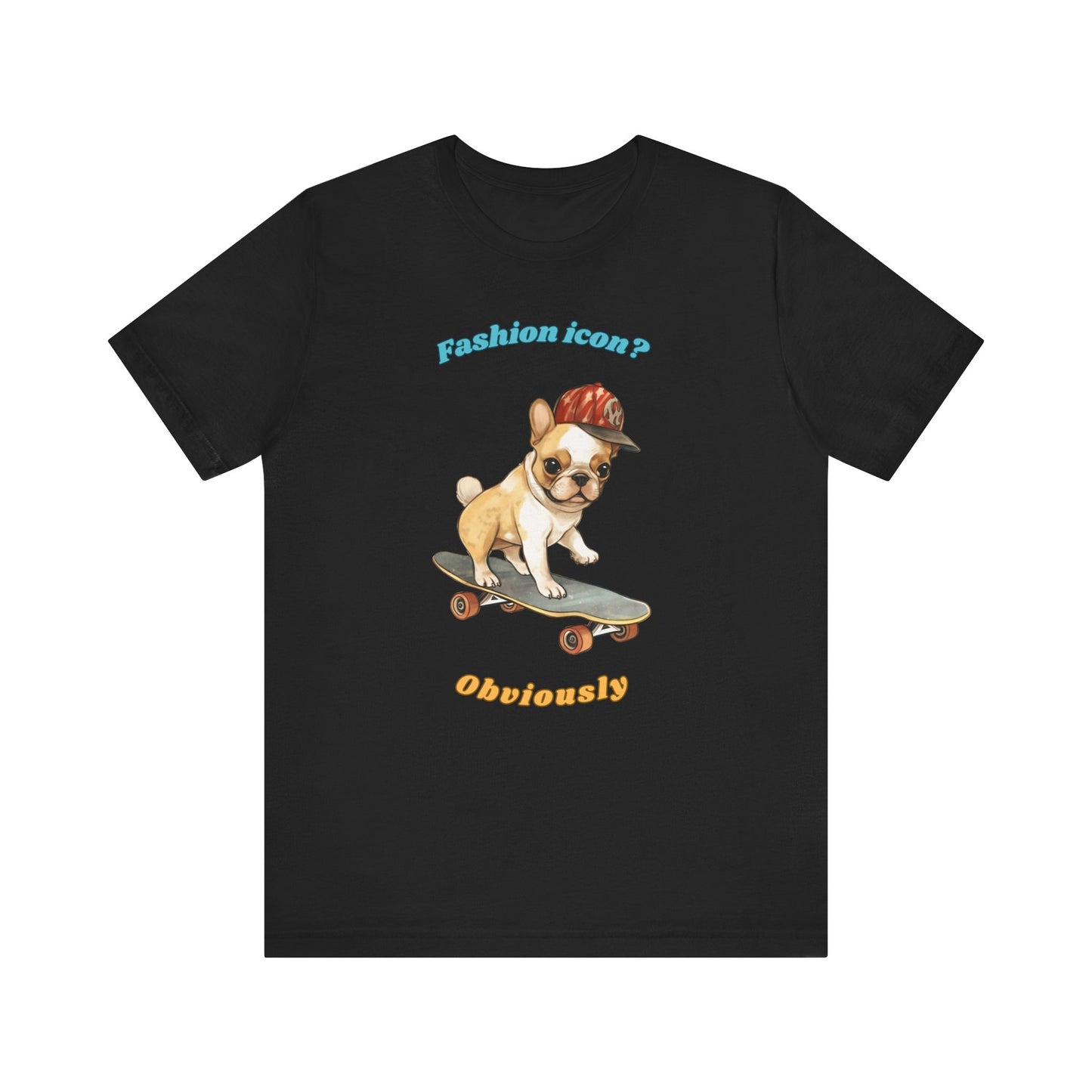 Black t shirt with French Bulldog graphic and fashion icon obviously slogan displayed flat