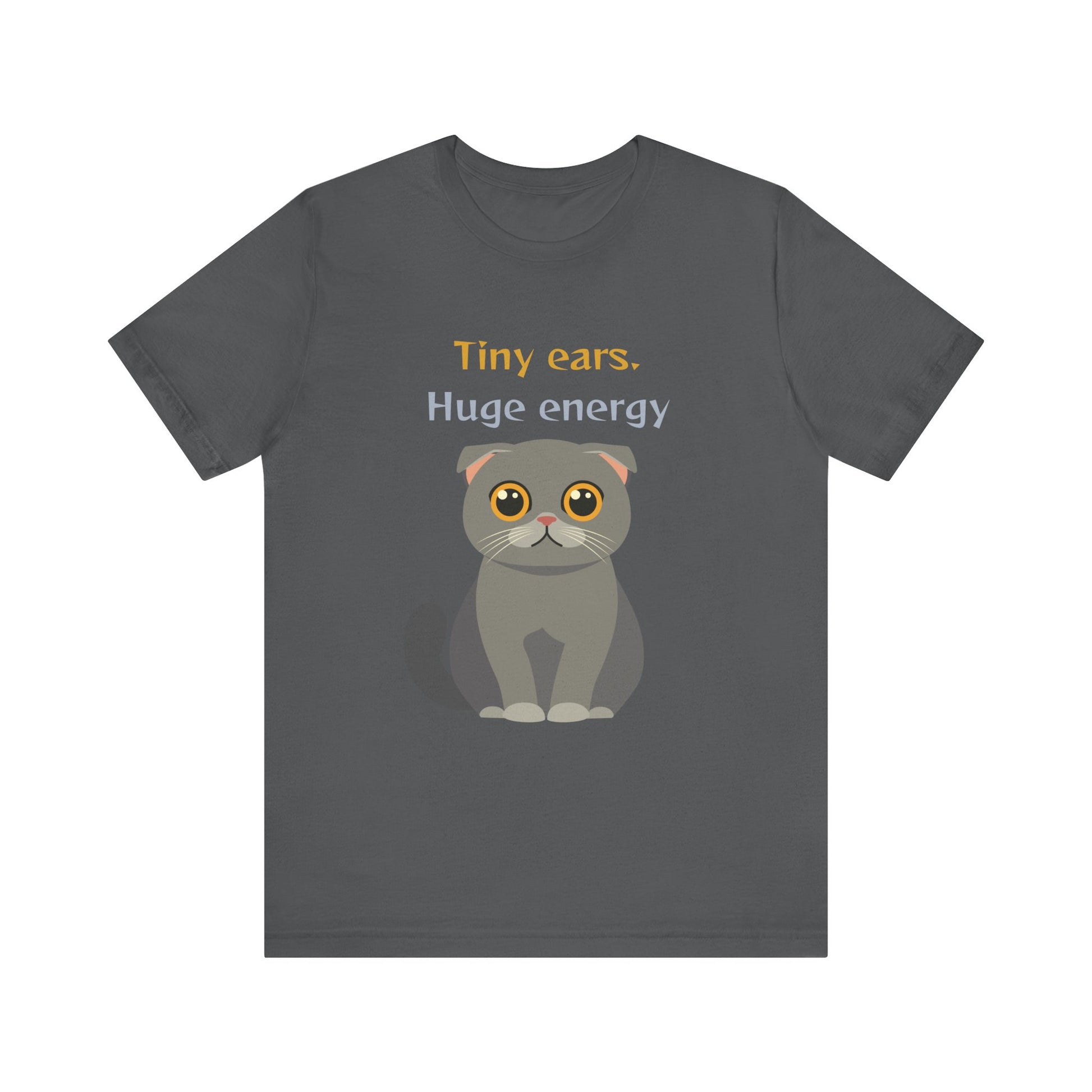 Asphalt color t-shirt with Scottish Fold cat graphic and tiny ears huge energy slogan displayed flat